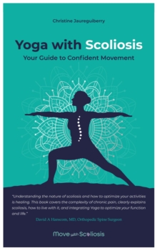 Yoga with Scoliosis - Your Guide to Confident Movement