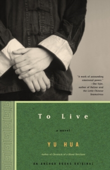 To Live : A Novel