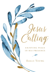 Jesus Calling (Large Text Cloth Botanical Cover) : Enjoying Peace in His Presence, Hardback Book Jesus Calling (Large Text Cloth Botanical Cover) : Enjoying Peace in His Presence, Hardback Book