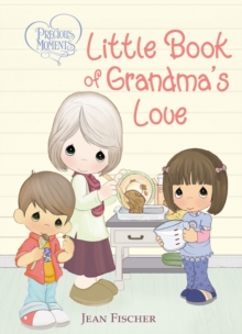 Precious Moments Little Book of Grandma's Love, Board book Book Precious Moments Little Book of Grandma's Love, Board book Book