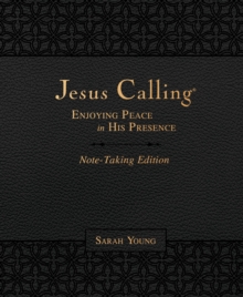 Jesus Calling Note-Taking Edition, Leathersoft, Black, with Full Scriptures : Enjoying Peace in His Presence