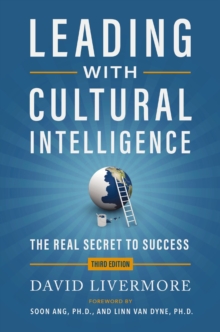 Leading with Cultural Intelligence 3rd Edition : The Real Secret to Success