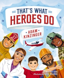 That's What Heroes Do