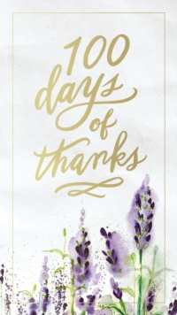 100 Days of Thanks, Hardback Book 100 Days of Thanks, Hardback Book