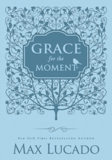 Grace for the Moment : Inspirational Thoughts for Each Day of the Year, Leather / fine binding Book Grace for the Moment : Inspirational Thoughts for Each Day of the Year, Leather / fine binding Book