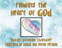 Finding the Heart of God