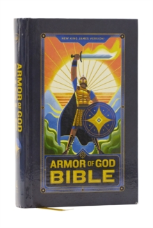 NKJV Armor of God Bible, Hardcover (Childrens Bible, Red Letter, Comfort Print, Holy Bible): New King James Version