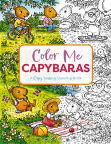 Color Me Capybaras : A Capy-tivating Coloring Book