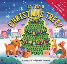 Is This a Christmas Tree? : A Holiday Touch-and-Feel Book