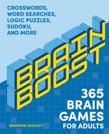 Brain Boost: 365 Brain Games for Adults : Crosswords, Word Searches, Logic Puzzles, Sudoku, and More