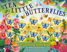 Ten Little Butterflies : A Counting Storybook