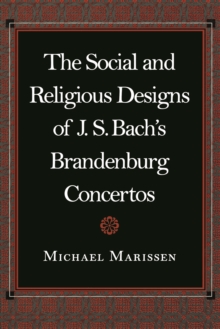 The Social and Religious Designs of J. S. Bach's Brandenburg Concertos