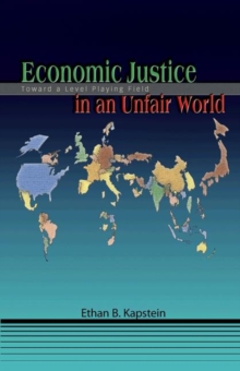 Economic Justice in an Unfair World : Toward a Level Playing Field