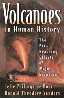 Volcanoes in Human History : The Far-Reaching Effects of Major Eruptions, EPUB eBook Volcanoes in Human History : The Far-Reaching Effects of Major Eruptions, EPUB eBook