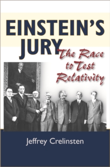 Einstein's Jury : The Race to Test Relativity