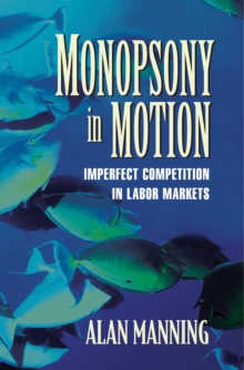 Monopsony in Motion : Imperfect Competition in Labor Markets