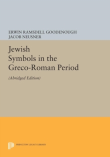 Jewish Symbols in the Greco-Roman Period : Abridged Edition