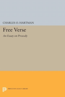 Free Verse : An Essay on Prosody