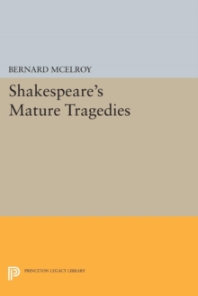 Shakespeare's Mature Tragedies