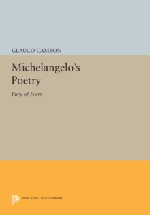 Michelangelo's Poetry : Fury of Form