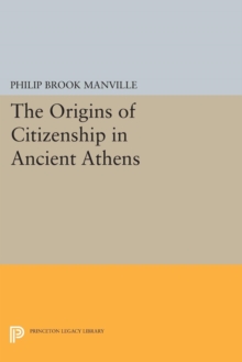 The Origins of Citizenship in Ancient Athens