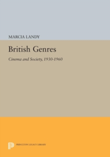 British Genres : Cinema and Society, 1930-1960