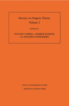 Surveys on Surgery Theory (AM-149), Volume 2 : Papers Dedicated to C.T.C. Wall. (AM-149)