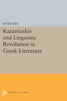 Kazantzakis and Linguistic Revolution in Greek Literature