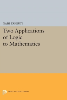 Two Applications of Logic to Mathematics