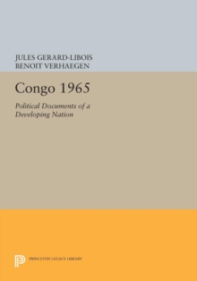 Congo 1965 : Political Documents of a Developing Nation