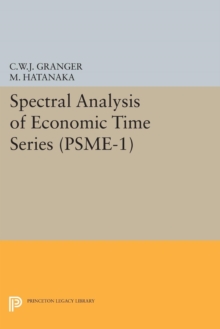 Spectral Analysis of Economic Time Series. (PSME-1)