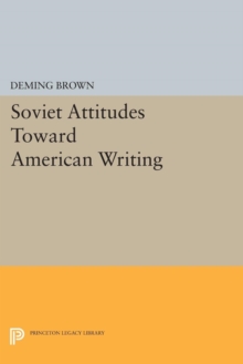 Soviet Attitudes Toward American Writing