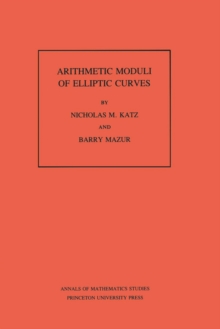 Arithmetic Moduli of Elliptic Curves. (AM-108), Volume 108