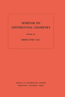 Seminar on Differential Geometry. (AM-102), Volume 102