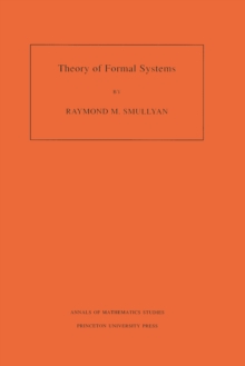 Theory of Formal Systems. (AM-47), Volume 47