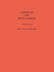 Curvature and Betti Numbers. (AM-32), Volume 32