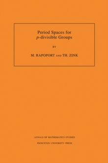 Period Spaces for p-divisible Groups (AM-141), Volume 141