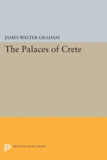 The Palaces of Crete : Revised Edition