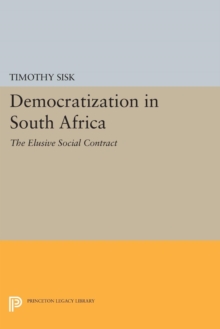 Democratization in South Africa : The Elusive Social Contract