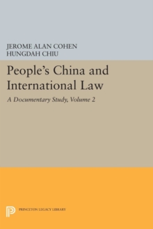 People's China and International Law, Volume 2 : A Documentary Study