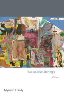 Radioactive Starlings : Poems, EPUB eBook Radioactive Starlings : Poems, EPUB eBook