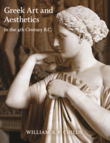 Greek Art and Aesthetics in the Fourth Century B.C.