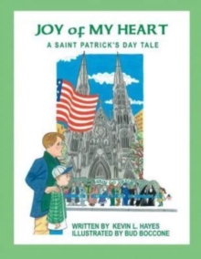 Joy of My Heart : A Saint Patrick's Day Tale