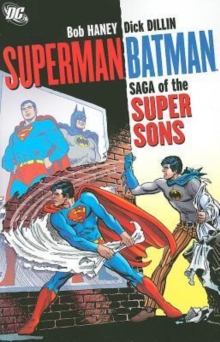 Superman and Batman : Saga of the Super Sons, Paperback / softback Book Superman and Batman : Saga of the Super Sons, Paperback / softback Book