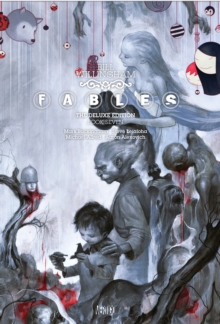 Fables The Deluxe Edition Book Seven, Hardback Book Fables The Deluxe Edition Book Seven, Hardback Book