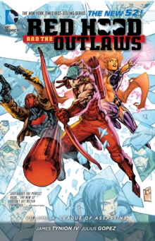 Red Hood And The Outlaws Vol. 4 League Of Assasins (The New52), Paperback Book Red Hood And The Outlaws Vol. 4 League Of Assasins (The New52), Paperback Book