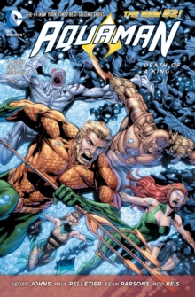 Aquaman Vol. 4 Death Of A King (The New 52), Paperback / softback Book Aquaman Vol. 4 Death Of A King (The New 52), Paperback / softback Book