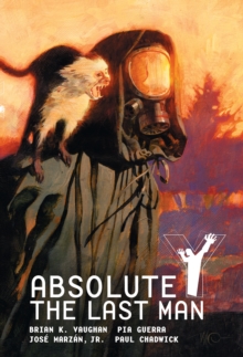 Absolute Y The Last Man Vol. 1, Hardback Book Absolute Y The Last Man Vol. 1, Hardback Book