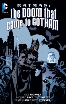 Batman The Doom That Came To Gotham, Paperback / softback Book Batman The Doom That Came To Gotham, Paperback / softback Book