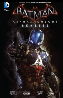 Batman Arkham Knight Genesis HC, Hardback Book Batman Arkham Knight Genesis HC, Hardback Book